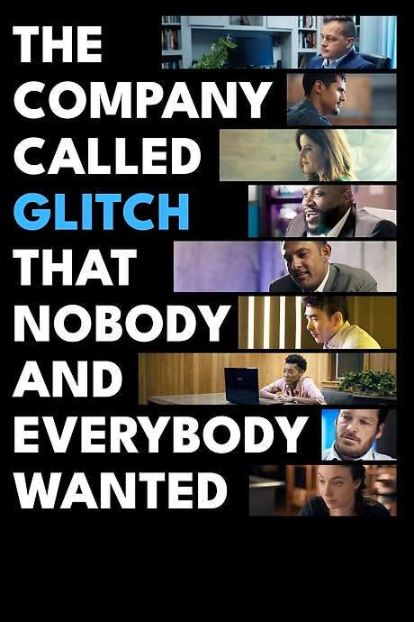 The Company Called Glitch That Nobody and Everybody Wanted